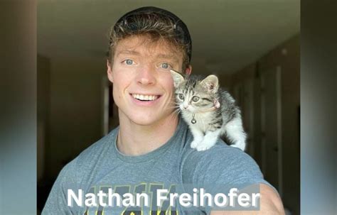 nathan freihofer age|Nathan Freihofer: Wiki, Age, Height, Girlfriend, Family ...